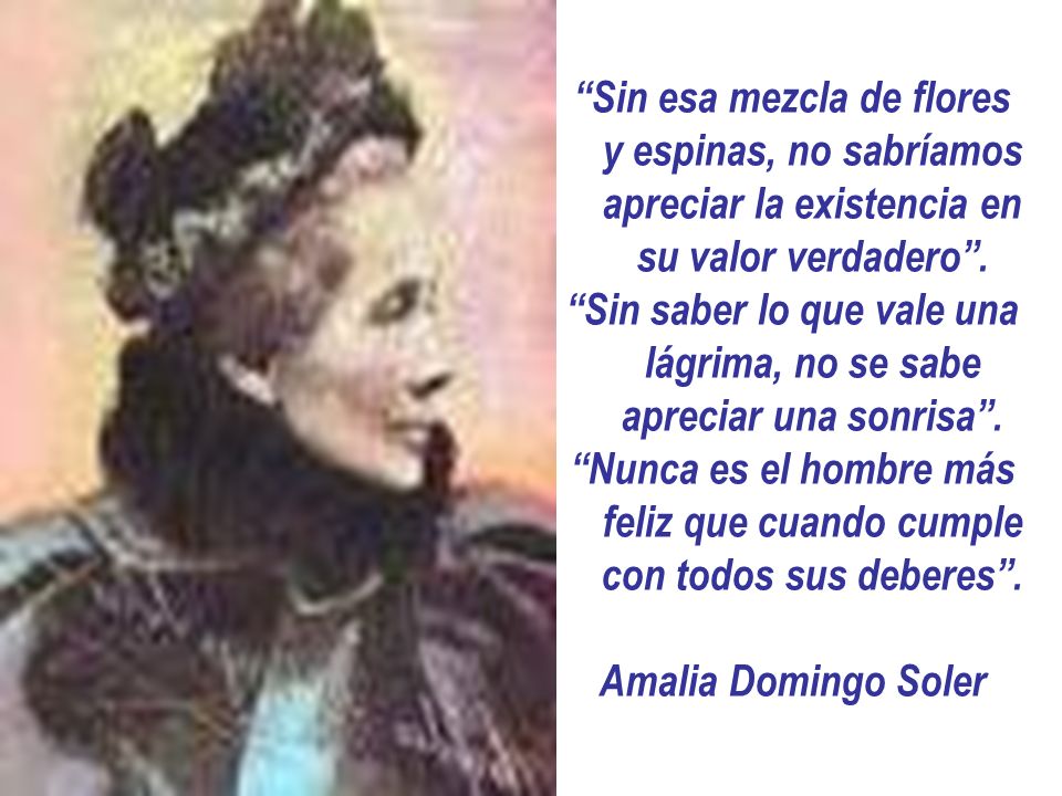 Sin saber lo que vale una lágrima, no se sabe apreciar una sonrisa .