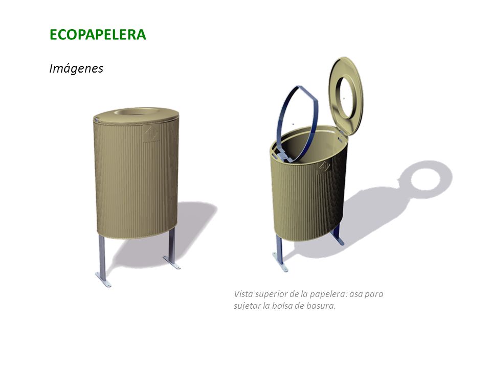 ECOPAPELERA Imágenes Vista superior de la papelera: asa para sujetar la bolsa de basura.