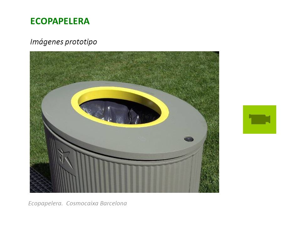 ECOPAPELERA Imágenes prototipo Ecopapelera. Cosmocaixa Barcelona