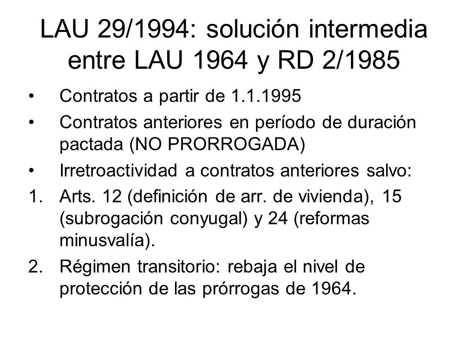 LAU 29/1994: solución intermedia entre LAU 1964 y RD 2/1985