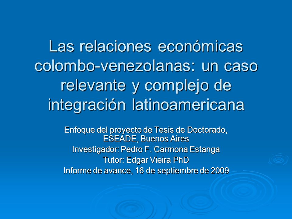 Las relaciones económicas colombo-venezolanas: un caso relevante y complejo de integración latinoamericana