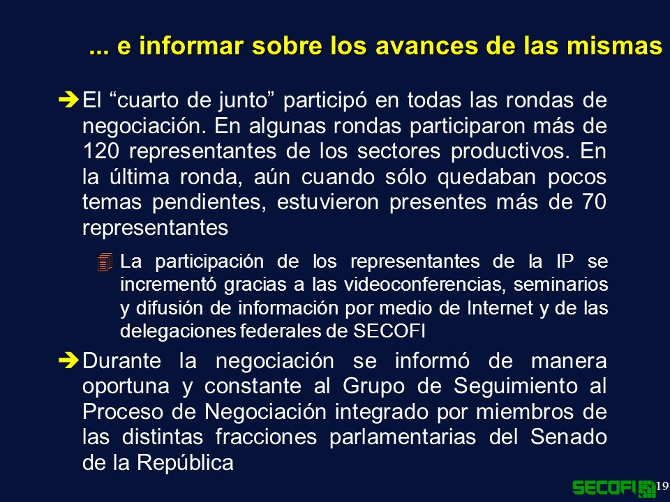 ... e informar sobre los avances de las mismas