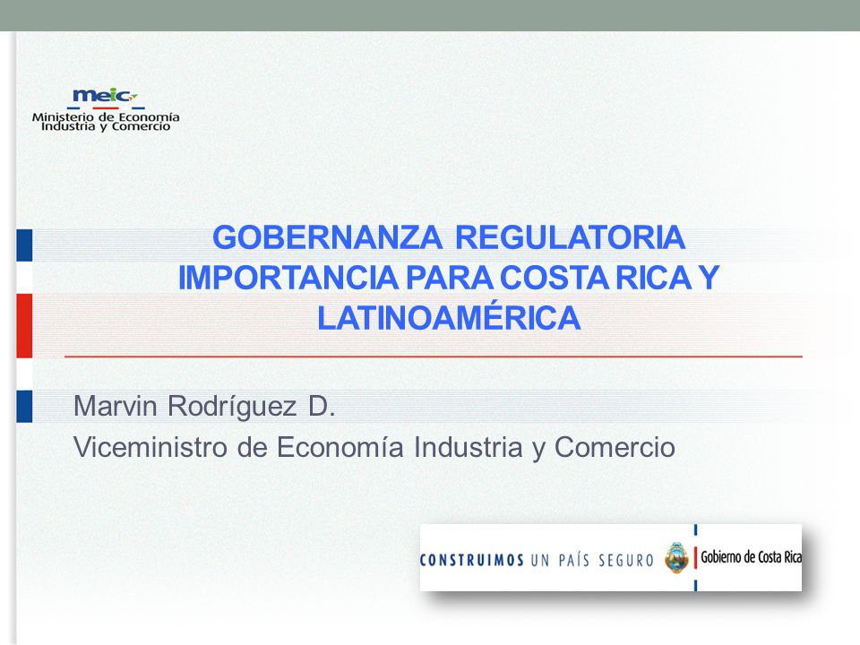 Gobernanza Regulatoria Importancia para costa rica y LATINOAMÉRICA