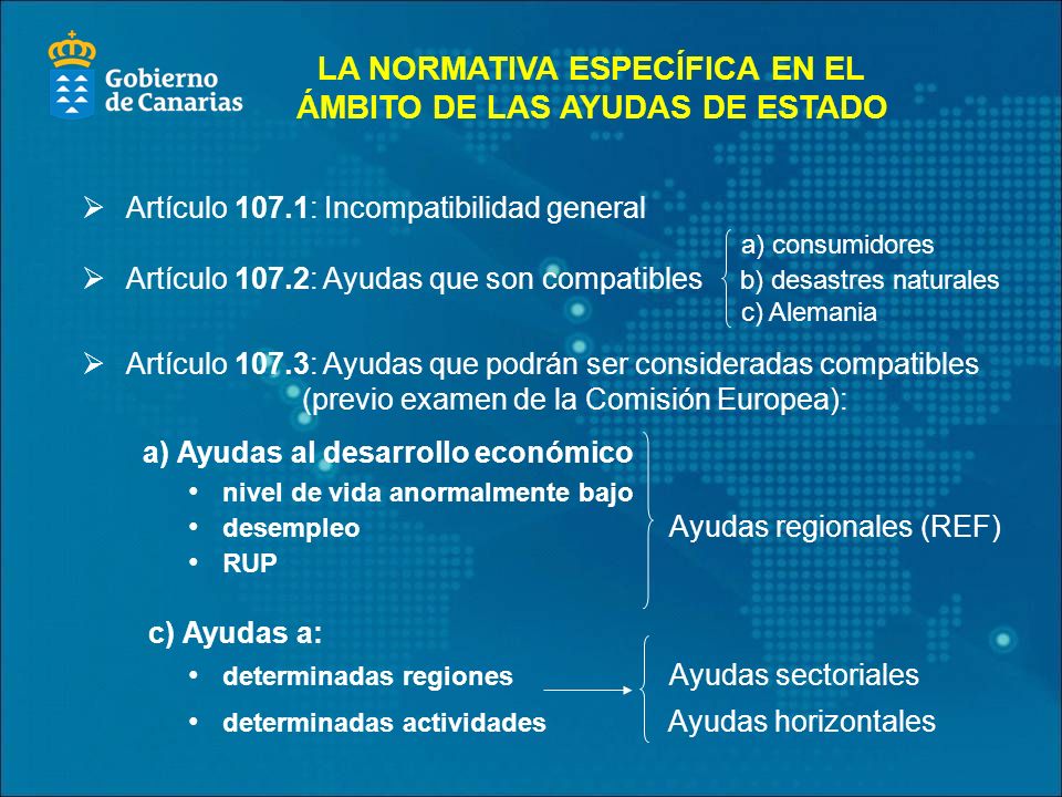 LA NORMATIVA ESPECÍFICA EN EL ÁMBITO DE LAS AYUDAS DE ESTADO