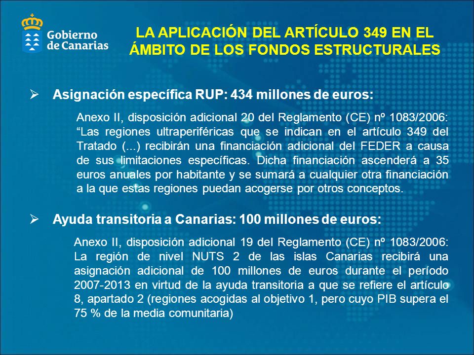 LA APLICACIÓN DEL ARTÍCULO 349 EN EL ÁMBITO DE LOS FONDOS ESTRUCTURALES