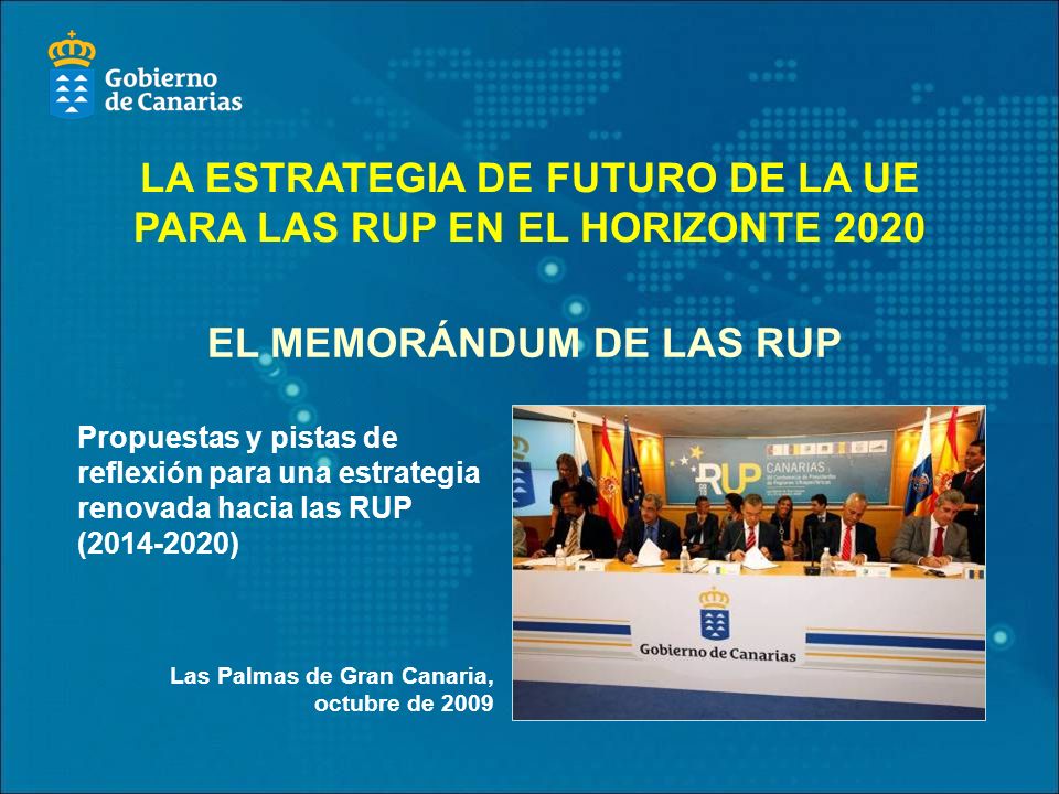 LA ESTRATEGIA DE FUTURO DE LA UE PARA LAS RUP EN EL HORIZONTE 2020