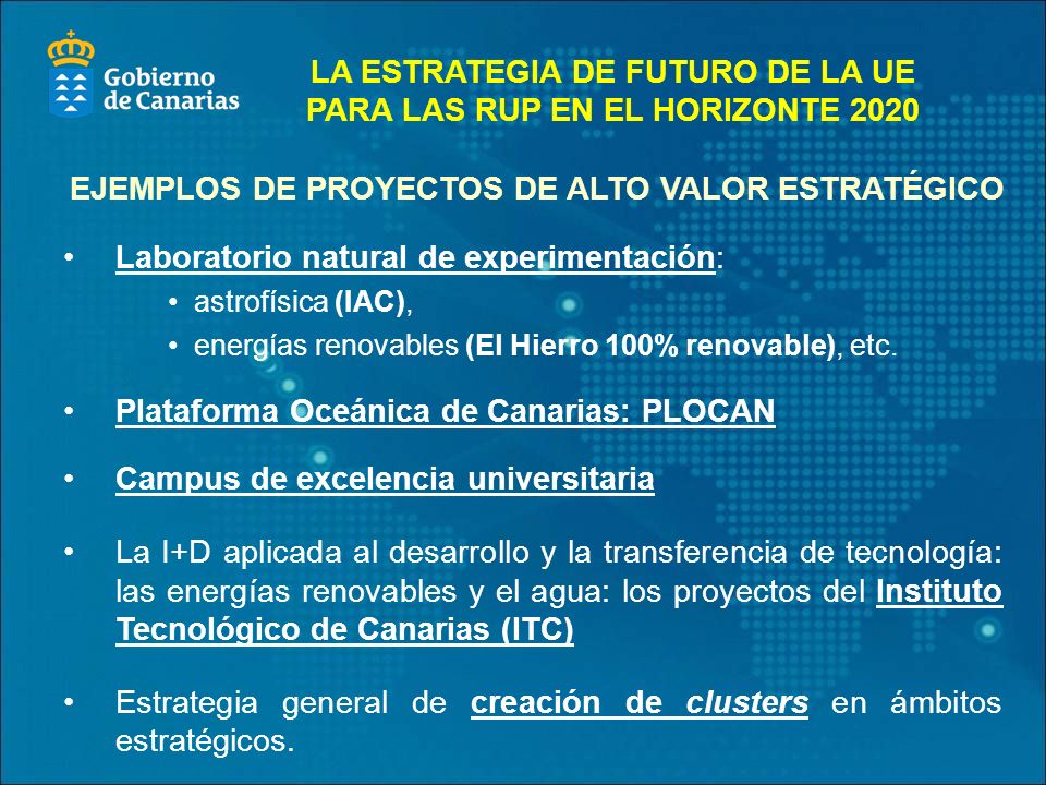 LA ESTRATEGIA DE FUTURO DE LA UE PARA LAS RUP EN EL HORIZONTE 2020