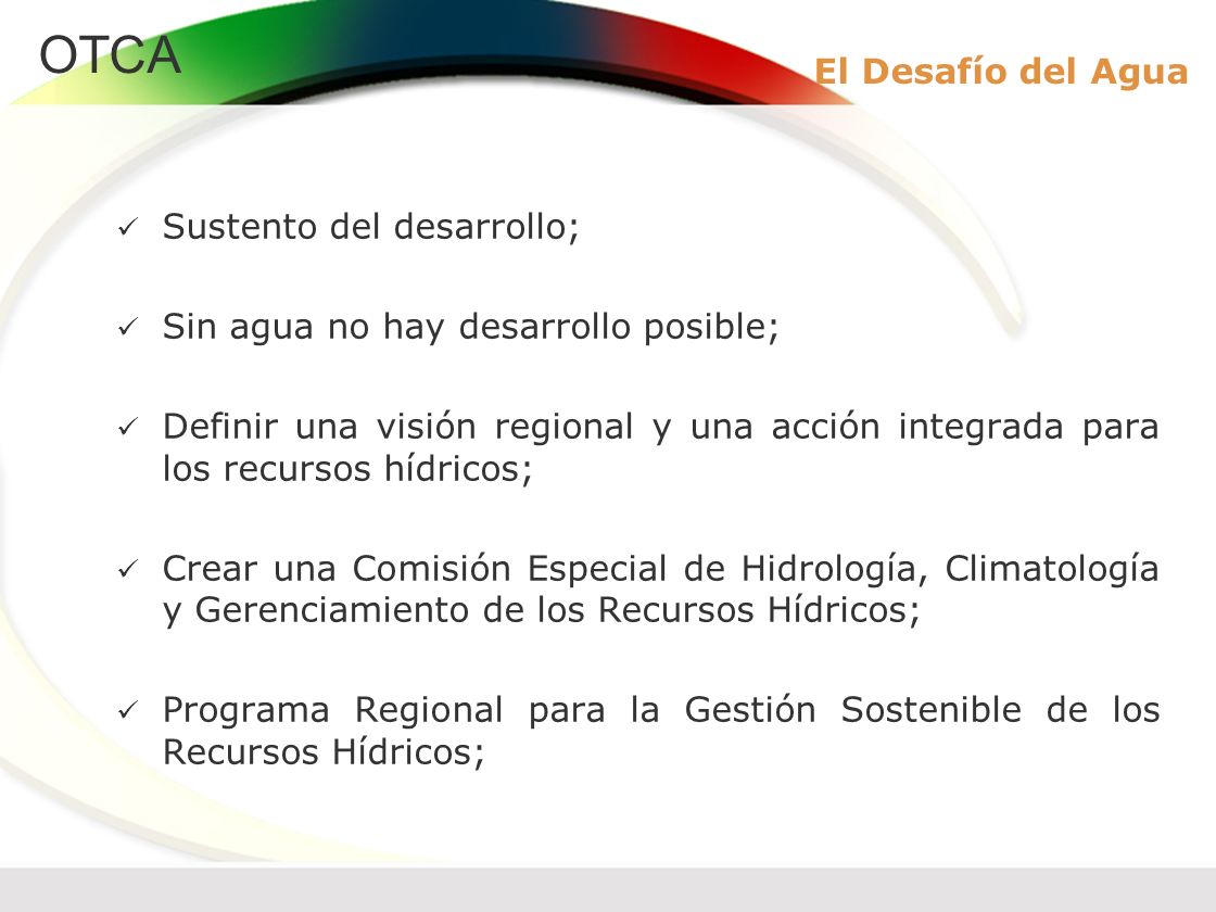 Sustento del desarrollo; Sin agua no hay desarrollo posible;