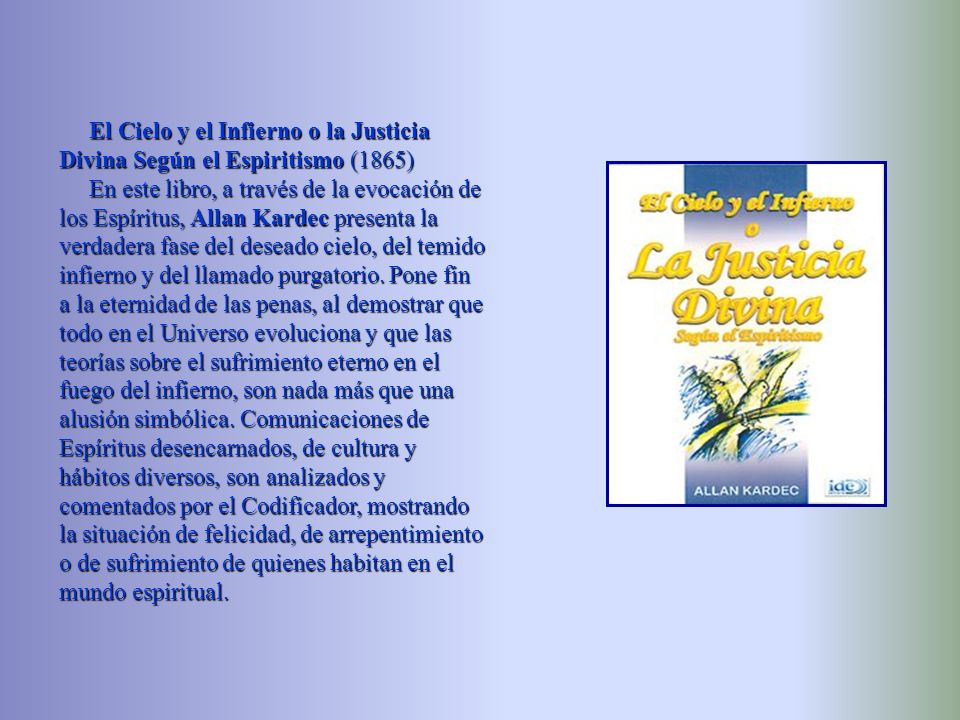 El Cielo y el Infierno o la Justicia Divina Según el Espiritismo (1865)