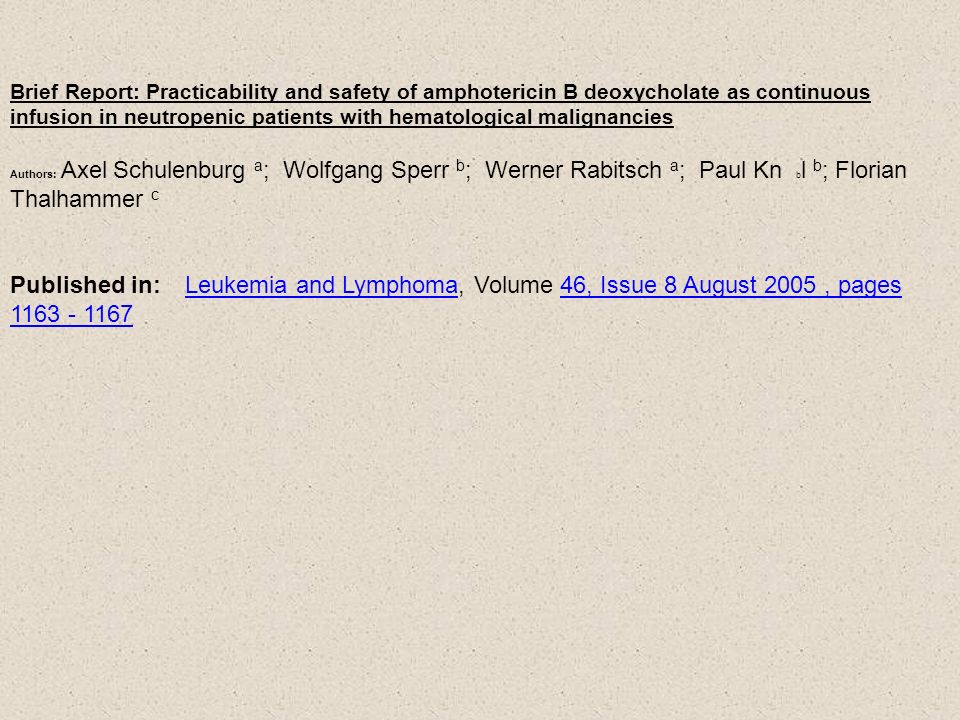 Brief Report: Practicability and safety of amphotericin B deoxycholate as continuous infusion in neutropenic patients with hematological malignancies