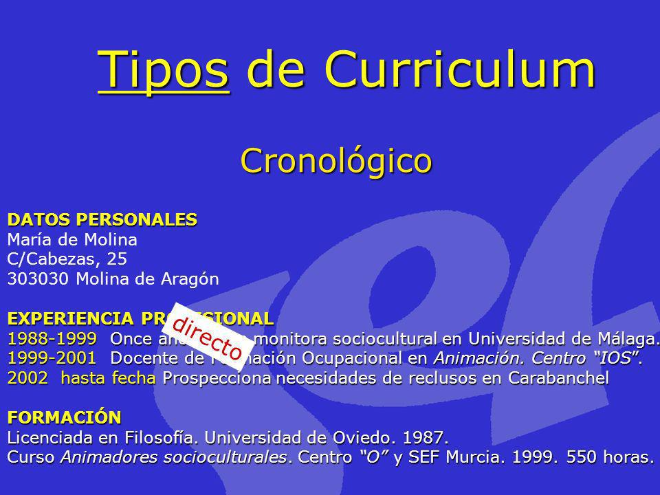 Tipos de Curriculum Cronológico directo DATOS PERSONALES