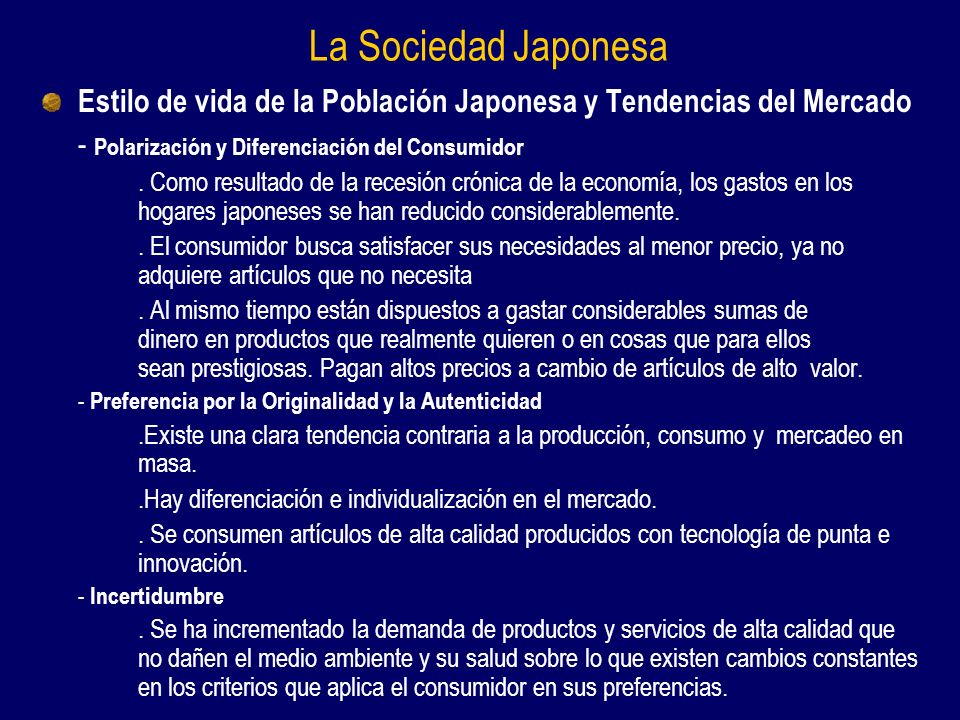 La Sociedad Japonesa Estilo de vida de la Población Japonesa y Tendencias del Mercado. - Polarización y Diferenciación del Consumidor.