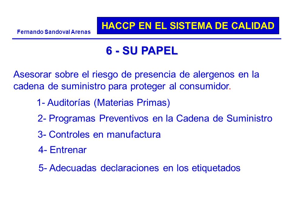 6 - SU PAPEL Asesorar sobre el riesgo de presencia de alergenos en la