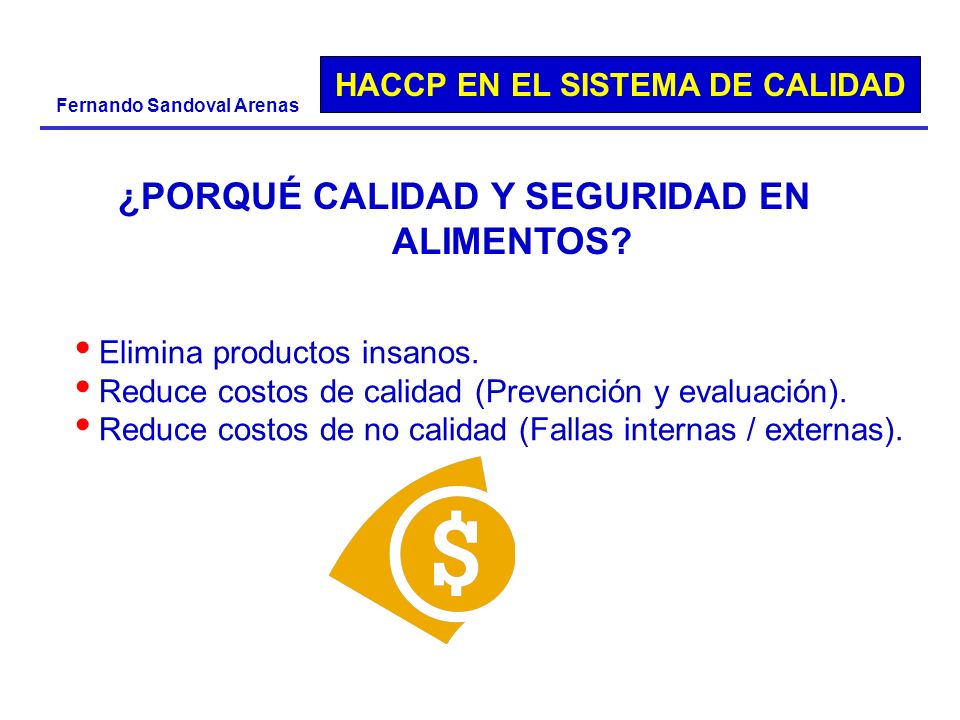 ¿PORQUÉ CALIDAD Y SEGURIDAD EN ALIMENTOS