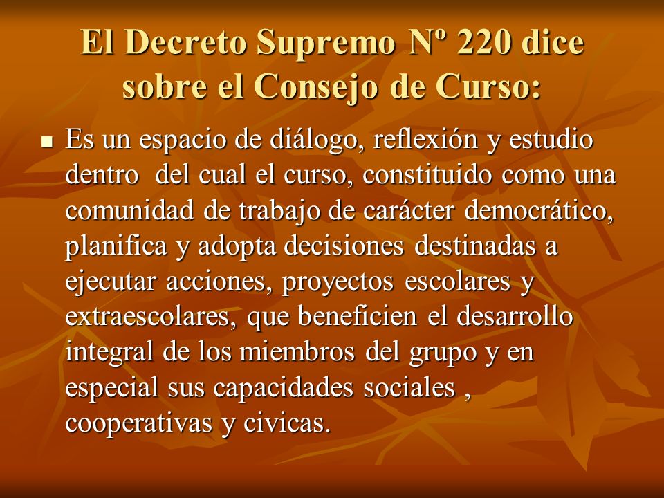 El Decreto Supremo Nº 220 dice sobre el Consejo de Curso: