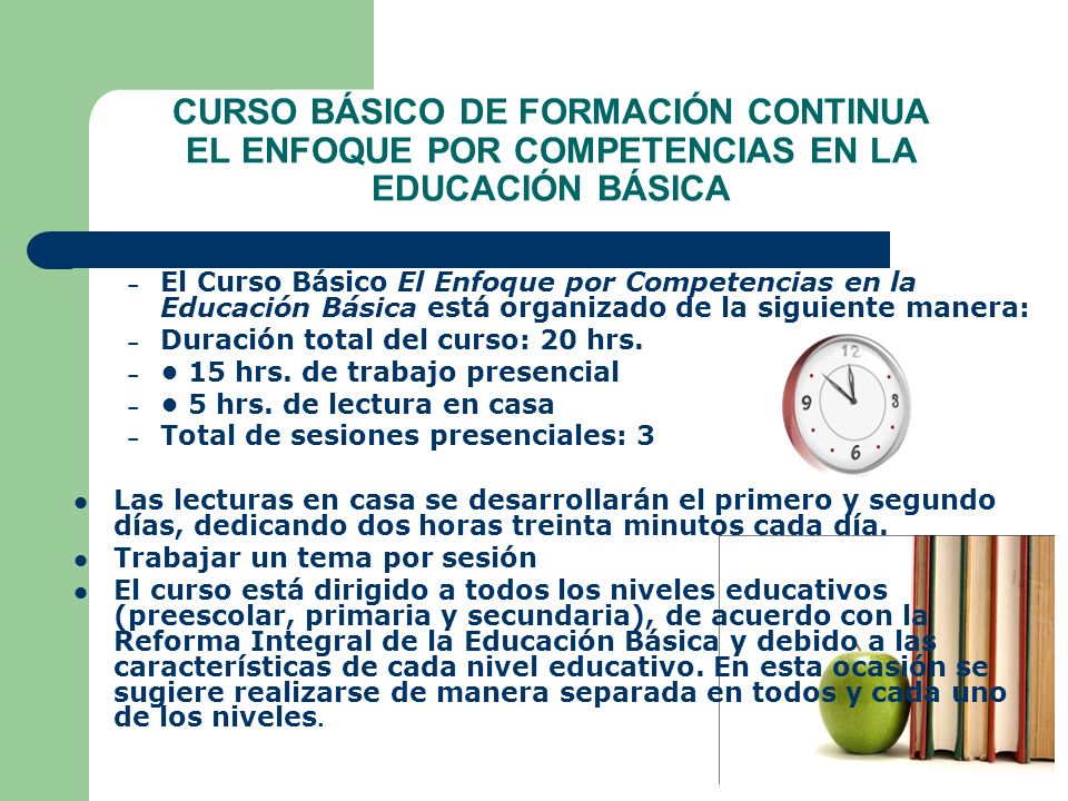 CURSO BÁSICO DE FORMACIÓN CONTINUA EL ENFOQUE POR COMPETENCIAS EN LA EDUCACIÓN BÁSICA
