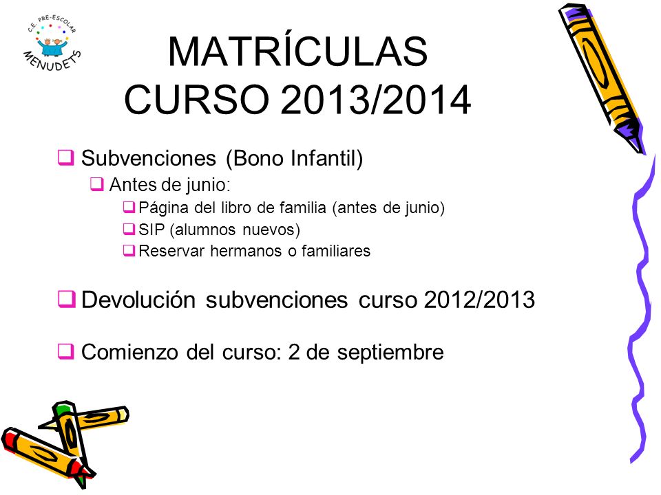 MATRÍCULAS CURSO 2013/2014 Devolución subvenciones curso 2012/2013
