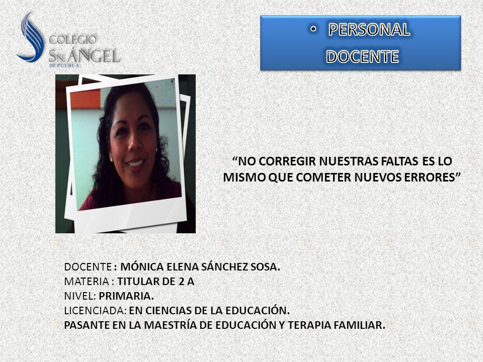NO CORREGIR NUESTRAS FALTAS ES LO MISMO QUE COMETER NUEVOS ERRORES