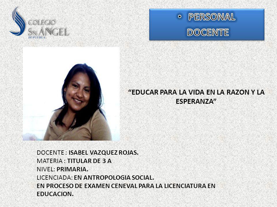 EDUCAR PARA LA VIDA EN LA RAZON Y LA ESPERANZA