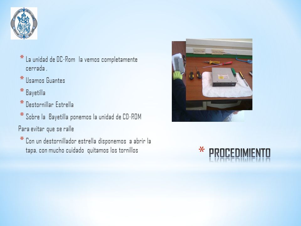 PROCEDIMIENTO La unidad de DC-Rom la vemos completamente cerrada ,