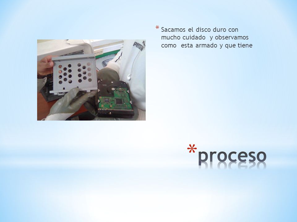 Sacamos el disco duro con mucho cuidado y observamos como esta armado y que tiene