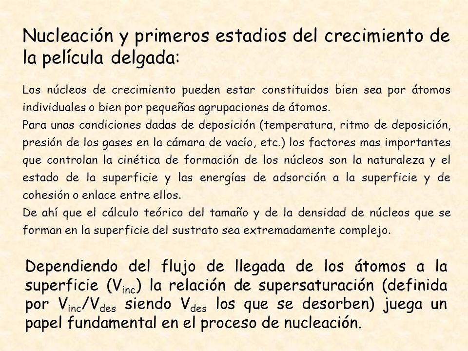 Nucleación y primeros estadios del crecimiento de la película delgada: