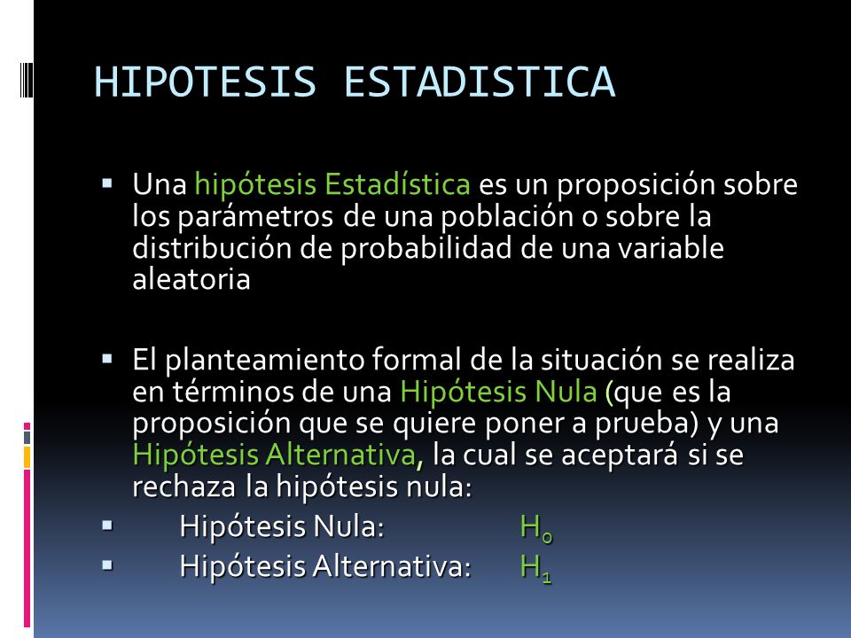 HIPOTESIS ESTADISTICA