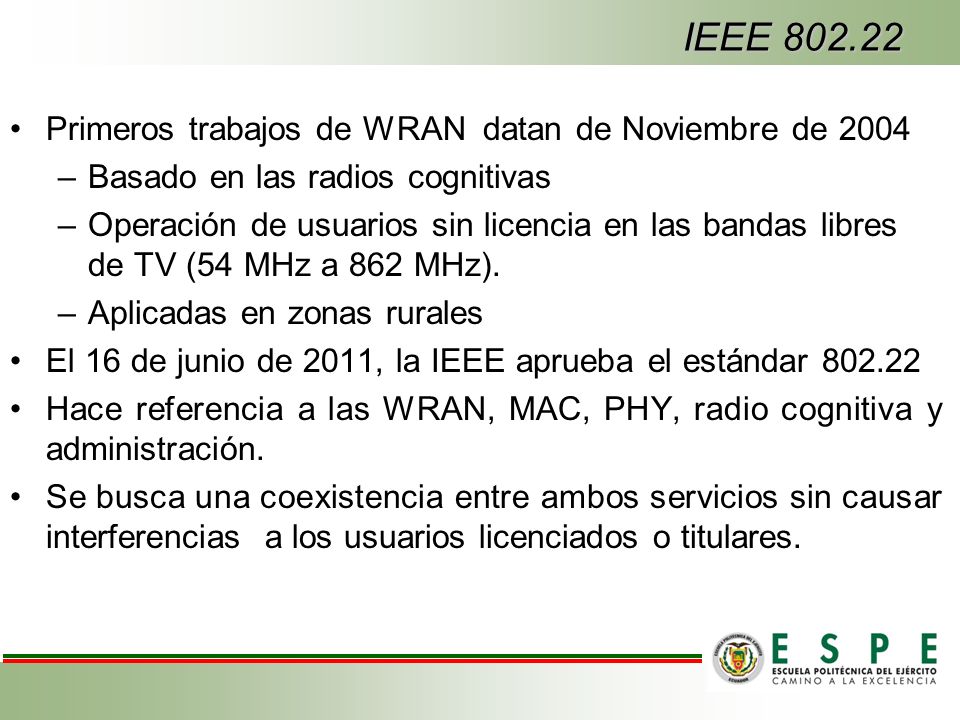 IEEE Primeros trabajos de WRAN datan de Noviembre de 2004