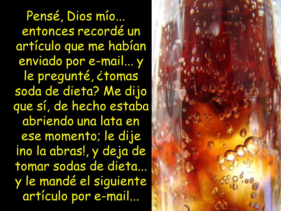 Pensé, Dios mío... entonces recordé un artículo que me habían enviado por  ...
