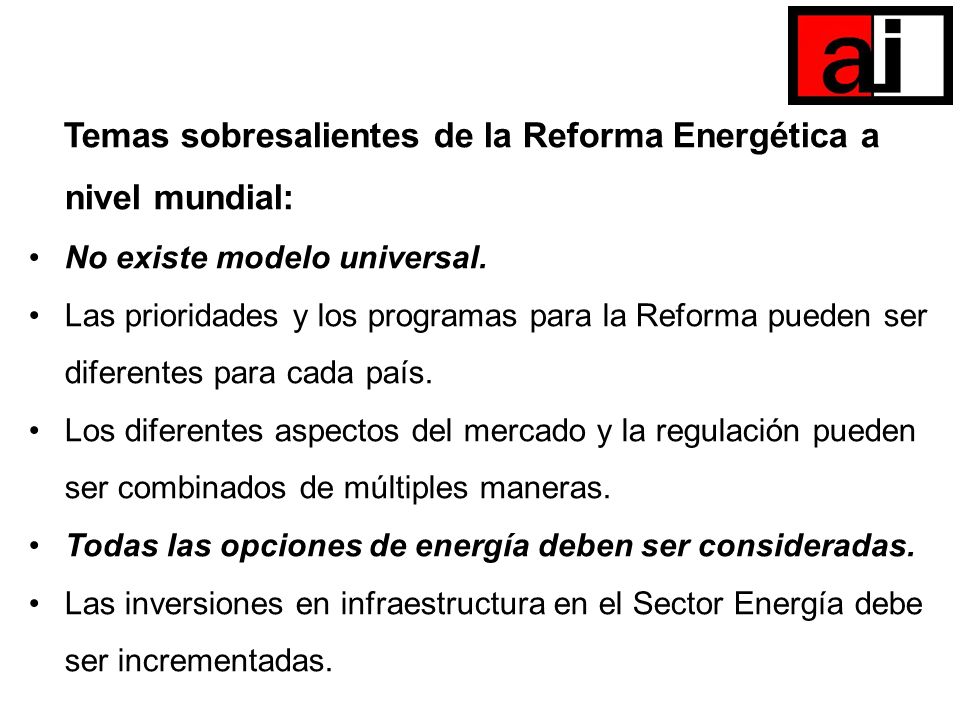 Temas sobresalientes de la Reforma Energética a nivel mundial: