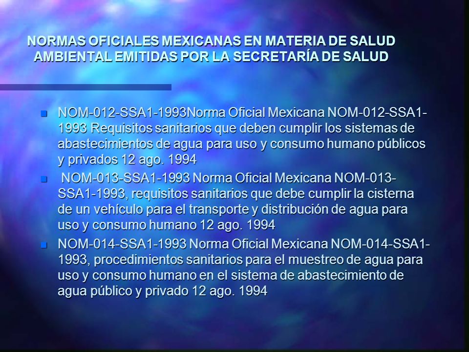 NORMAS OFICIALES MEXICANAS EN MATERIA DE SALUD AMBIENTAL EMITIDAS POR LA SECRETARÍA DE SALUD