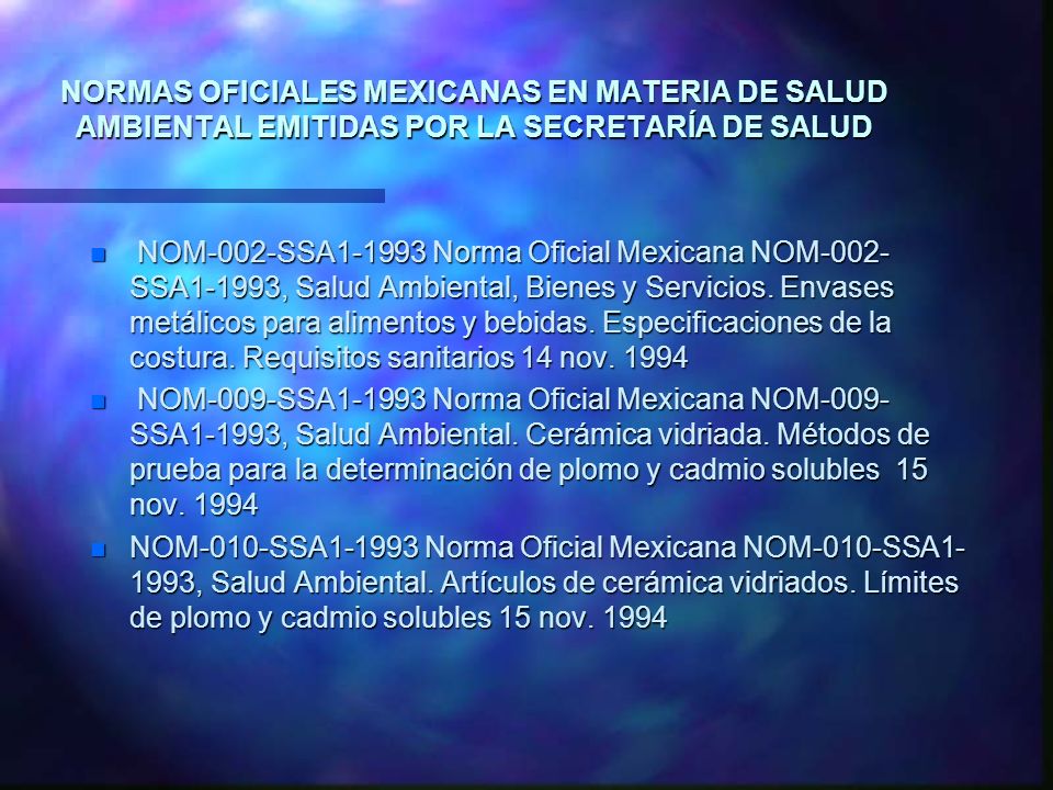 NORMAS OFICIALES MEXICANAS EN MATERIA DE SALUD AMBIENTAL EMITIDAS POR LA SECRETARÍA DE SALUD