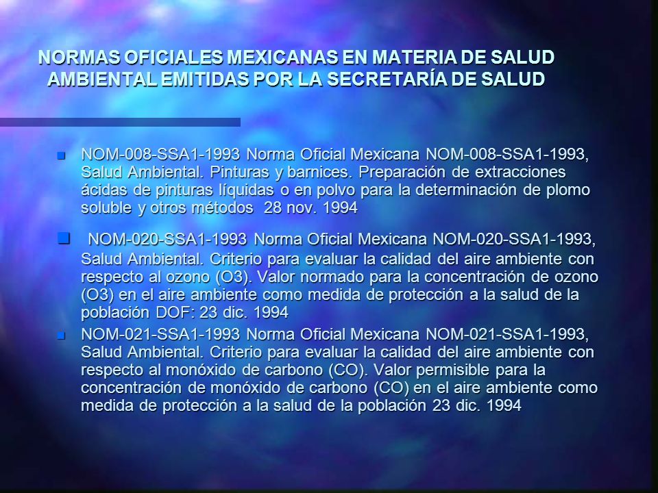 NORMAS OFICIALES MEXICANAS EN MATERIA DE SALUD AMBIENTAL EMITIDAS POR LA SECRETARÍA DE SALUD