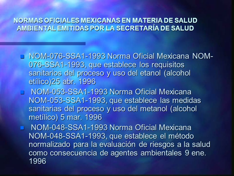 NORMAS OFICIALES MEXICANAS EN MATERIA DE SALUD AMBIENTAL EMITIDAS POR LA SECRETARÍA DE SALUD