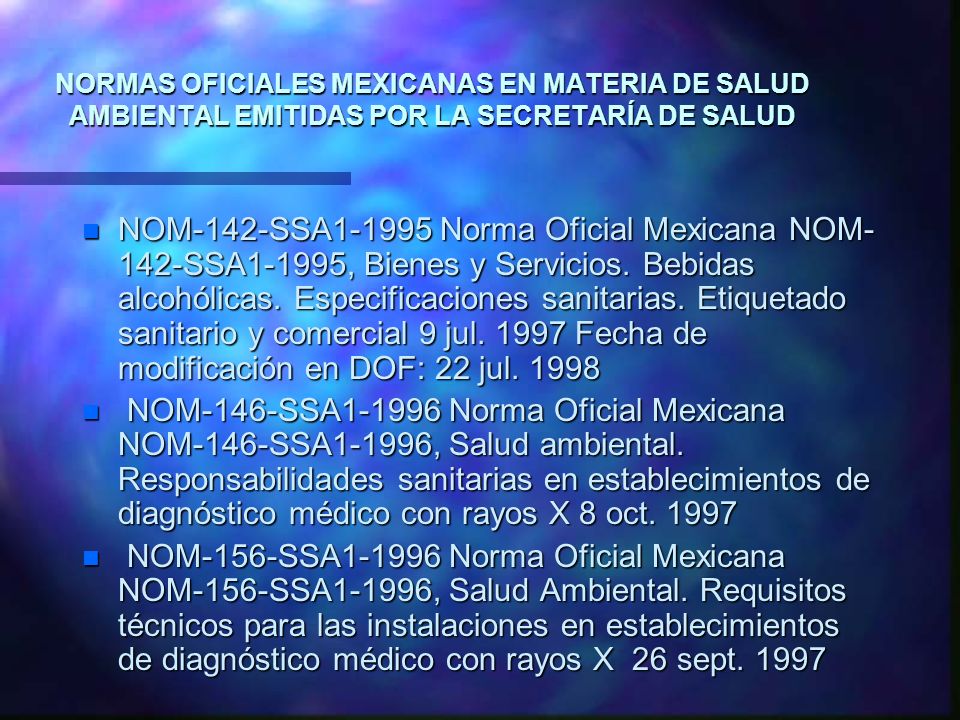 NORMAS OFICIALES MEXICANAS EN MATERIA DE SALUD AMBIENTAL EMITIDAS POR LA SECRETARÍA DE SALUD