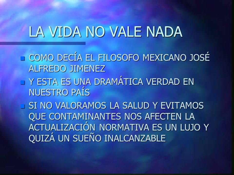 LA VIDA NO VALE NADA COMO DECÍA EL FILOSOFO MEXICANO JOSÉ ALFREDO JIMENEZ. Y ESTA ES UNA DRAMÁTICA VERDAD EN NUESTRO PAÍS.