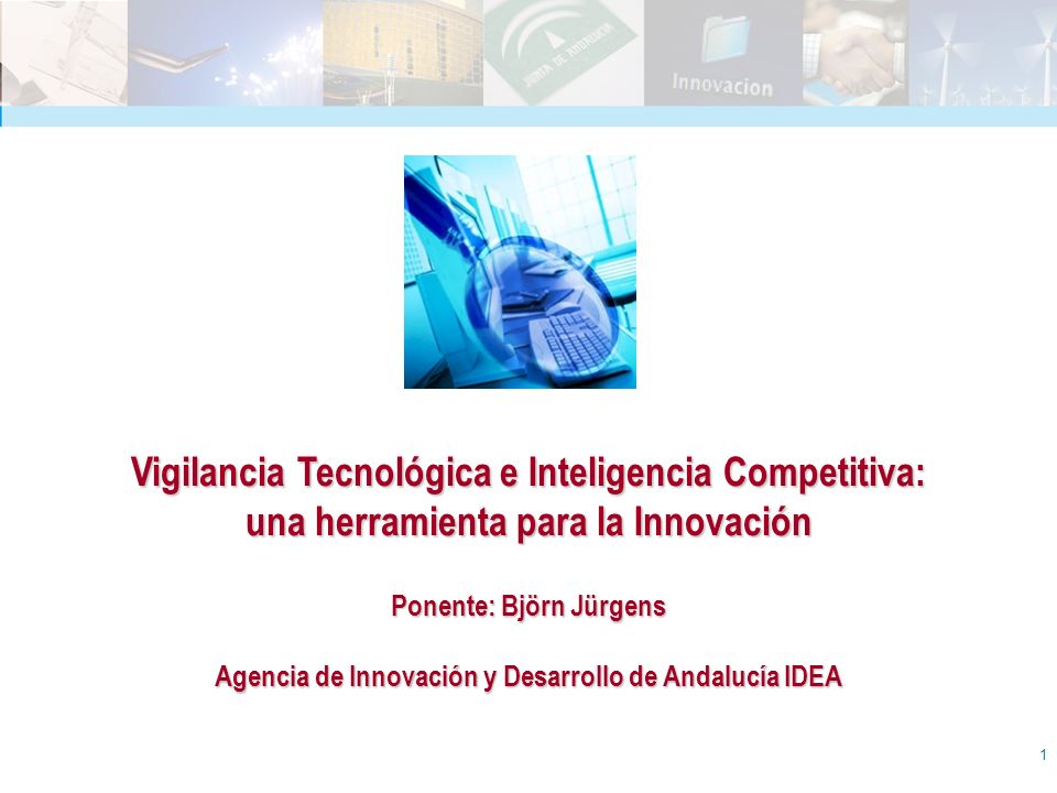 Vigilancia Tecnológica e Inteligencia Competitiva: una herramienta para la Innovación