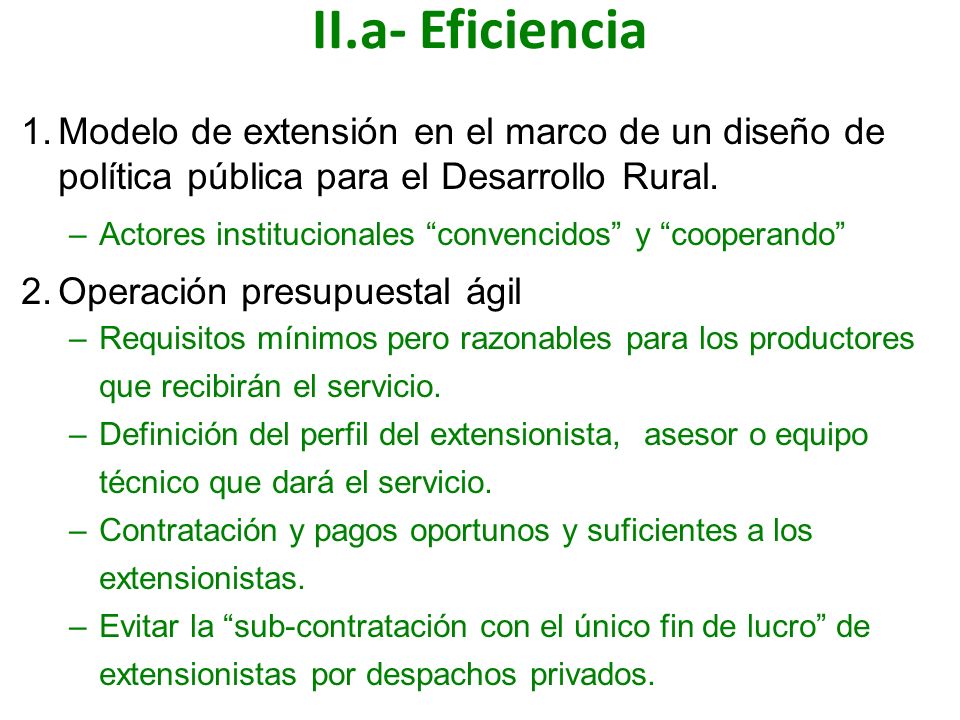 II.a- Eficiencia Modelo de extensión en el marco de un diseño de política pública para el Desarrollo Rural.