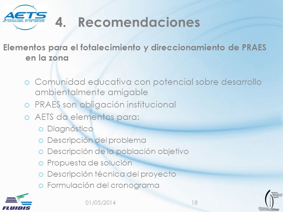 Recomendaciones Elementos para el fotalecimiento y direccionamiento de PRAES en la zona.