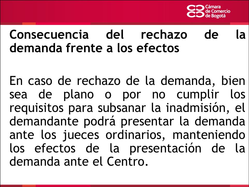 Consecuencia del rechazo de la demanda frente a los efectos