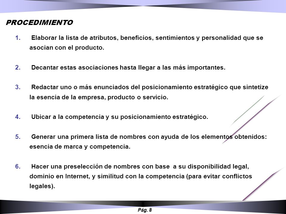 PROCEDIMIENTO Elaborar la lista de atributos, beneficios, sentimientos y personalidad que se asocian con el producto.