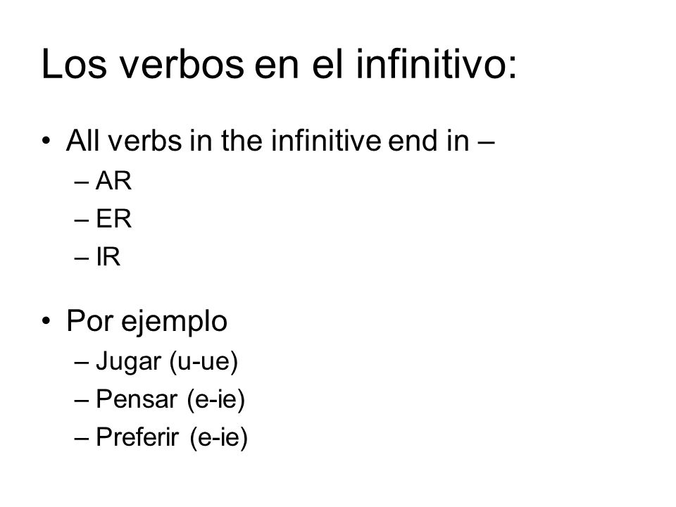 Los verbos en el infinitivo: