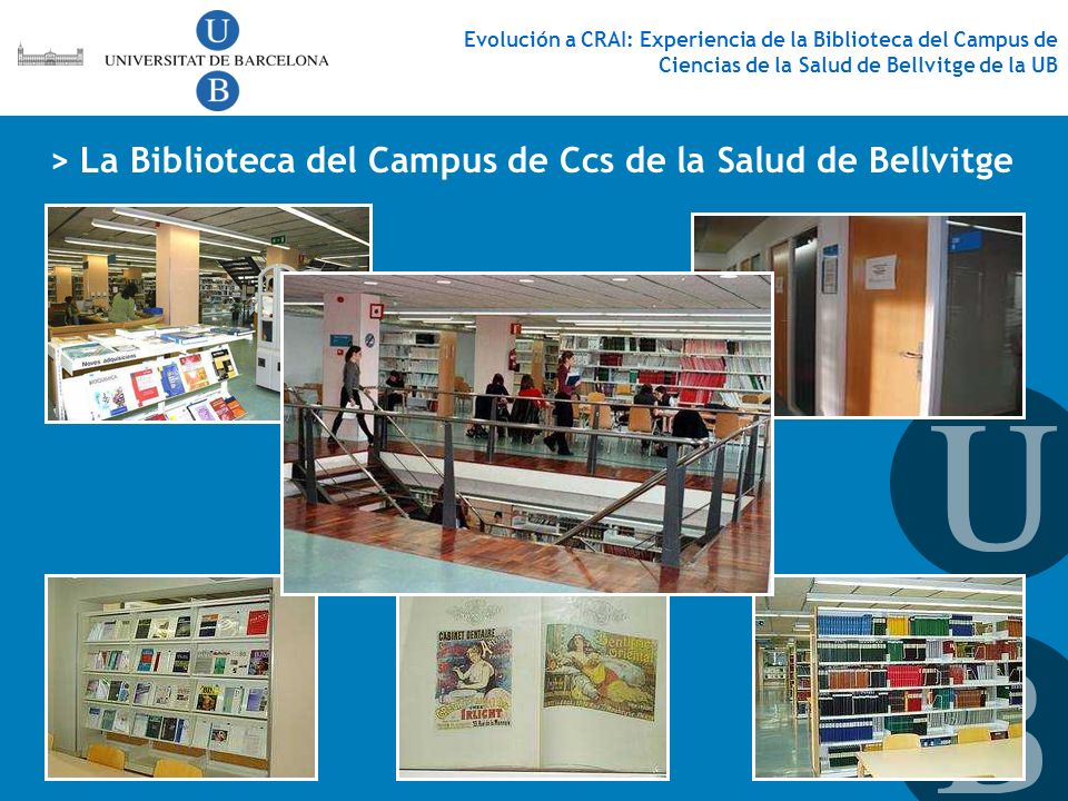 > La Biblioteca del Campus de Ccs de la Salud de Bellvitge