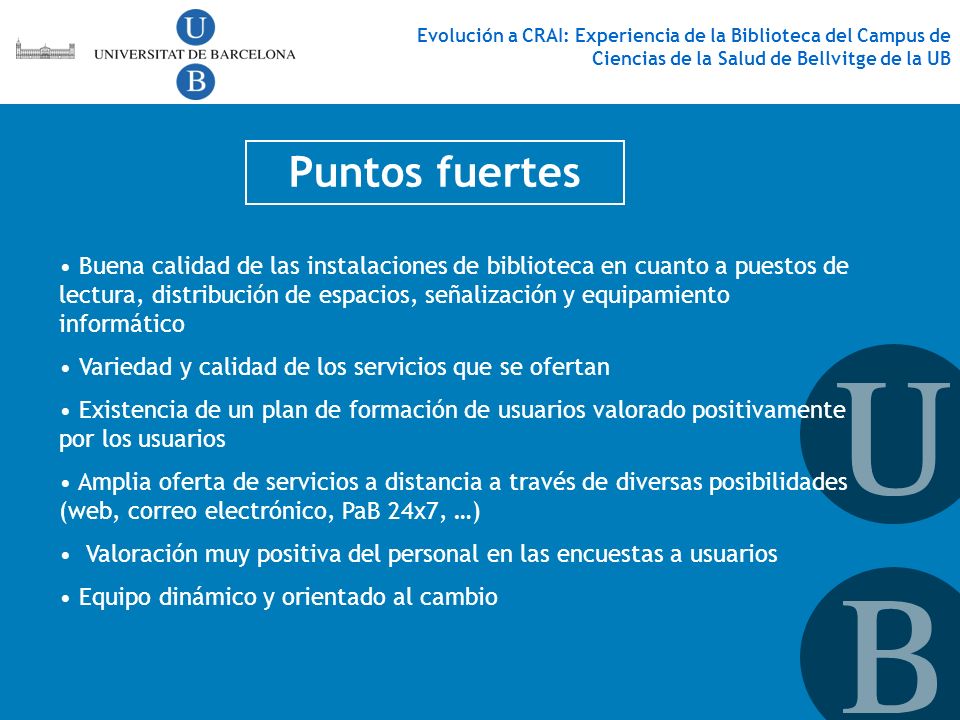Evolución a CRAI: Experiencia de la Biblioteca del Campus de Ciencias de la Salud de Bellvitge de la UB