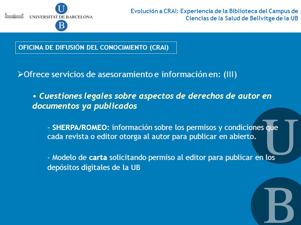 Ofrece servicios de asesoramiento e información en: (III)
