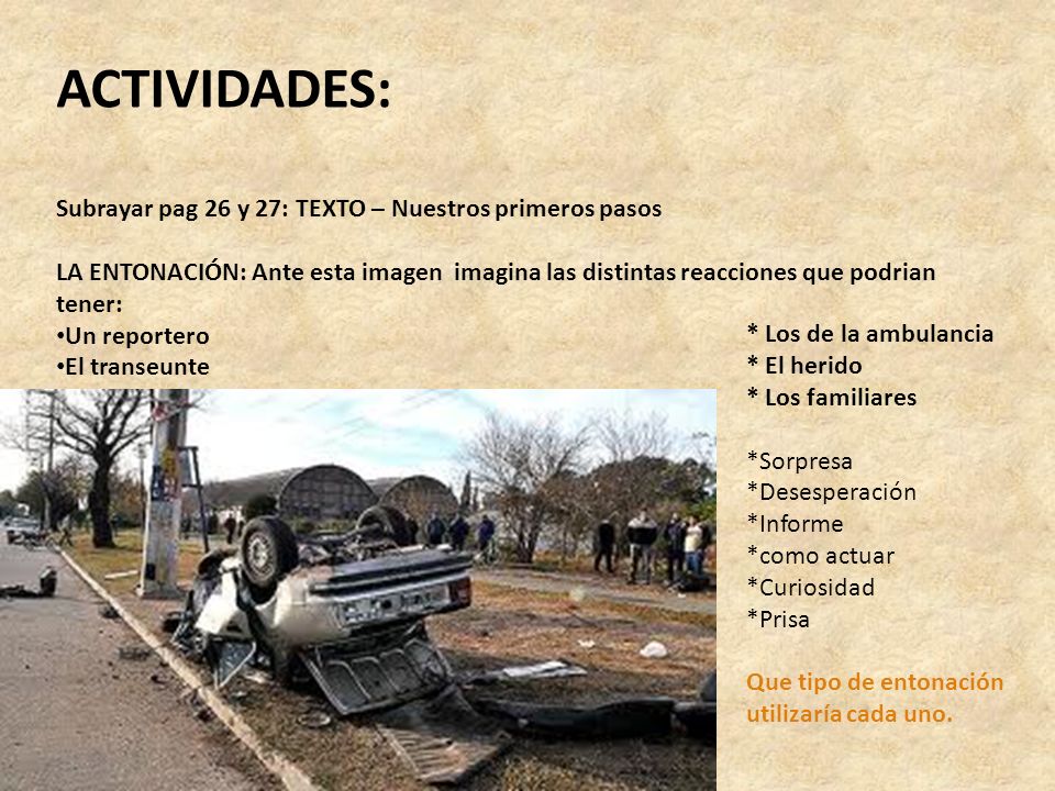 ACTIVIDADES: Subrayar pag 26 y 27: TEXTO – Nuestros primeros pasos