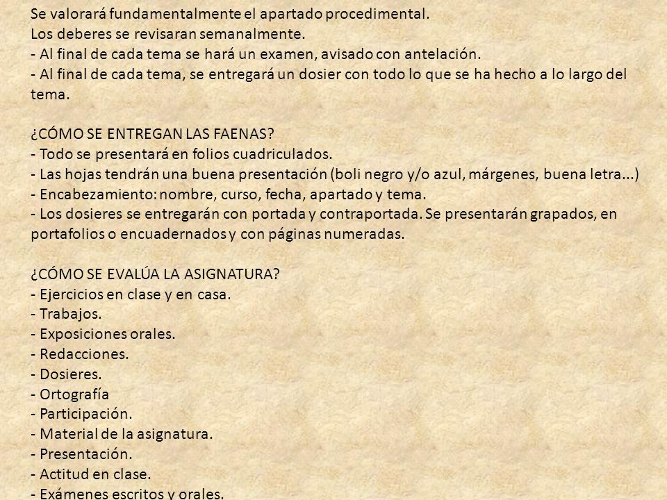 Se valorará fundamentalmente el apartado procedimental.