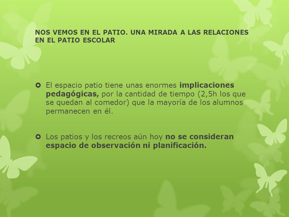 NOS VEMOS EN EL PATIO. UNA MIRADA A LAS RELACIONES EN EL PATIO ESCOLAR