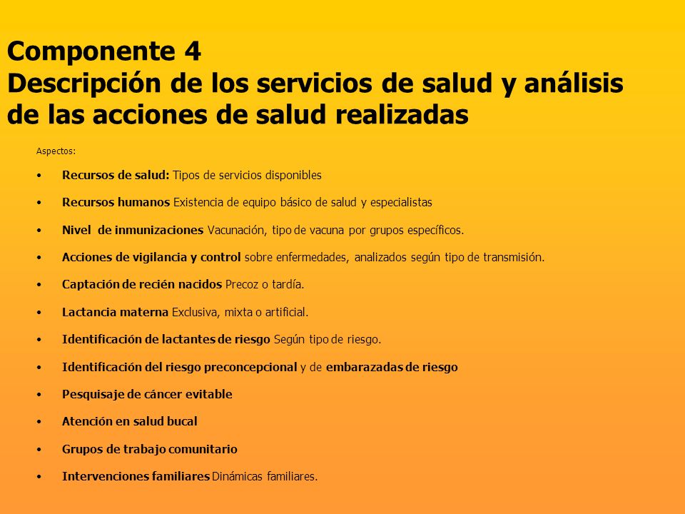 Componente 4 Descripción de los servicios de salud y análisis de las acciones de salud realizadas