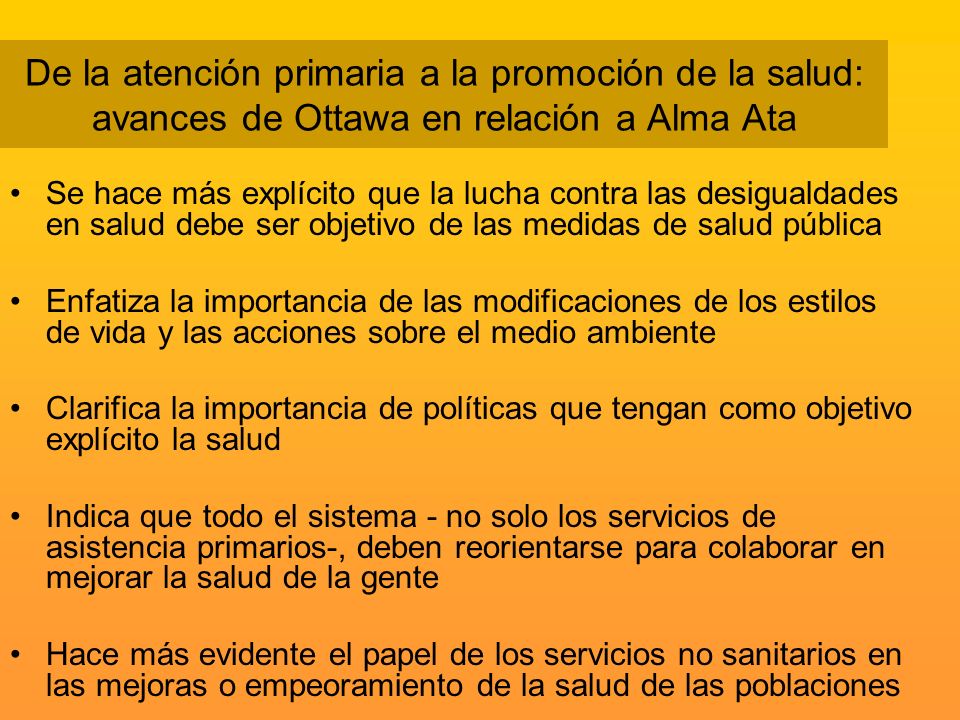 De la atención primaria a la promoción de la salud: avances de Ottawa en relación a Alma Ata